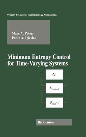 Imagen del vendedor de Minimum Entropy Control for Time-Varying Systems a la venta por GreatBookPrices