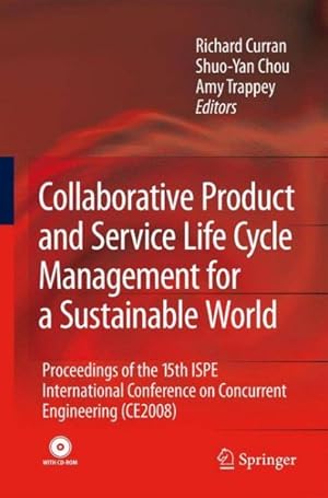 Image du vendeur pour Collaborative Product and Service Life Cycle Management for a Sustainable World : Proceedings of the 15th Ispe International Conference on Concurrent Engineering Ce2008 mis en vente par GreatBookPrices