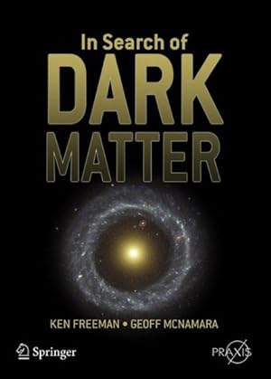 Image du vendeur pour In Search of Dark Matter mis en vente par GreatBookPrices