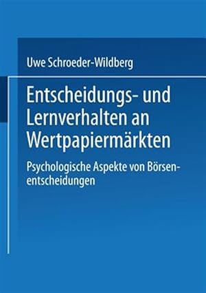 Seller image for Entscheidungs- Und Lernverhalten an Wertpapiermrkten : Psychologische Aspekte Von Brsenentscheidungen -Language: german for sale by GreatBookPrices