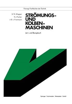 Imagen del vendedor de Strmungs- Und Kolbenmaschinen : Lern- Und bungsbuch -Language: german a la venta por GreatBookPrices