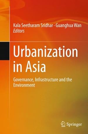 Seller image for Urbanization in Asia : Governance, Infrastructure and the Environment for sale by GreatBookPrices
