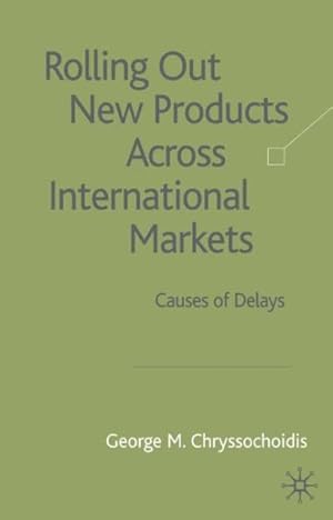 Imagen del vendedor de Rolling Out New Products Across International Markets : Causes of Delays a la venta por GreatBookPrices