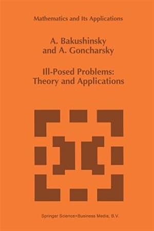 Immagine del venditore per Ill-Posed Problems : Theory and Applications venduto da GreatBookPrices