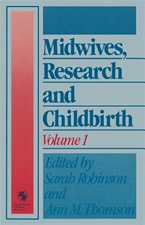 Image du vendeur pour Midwives, Research and Childbirth : Volume 1 mis en vente par GreatBookPrices