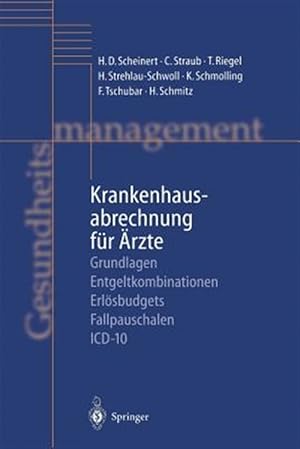 Seller image for Krankenhausabrechnung Fr rzte : Grundlagen -- Entgeltkombinationen -- Erlsbudgets -- Fallpauschalen -- ICD-10 -Language: german for sale by GreatBookPrices
