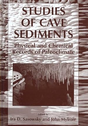 Seller image for Studies of Cave Sediments : Physical And Chemical Records of Paleoclimate for sale by GreatBookPrices