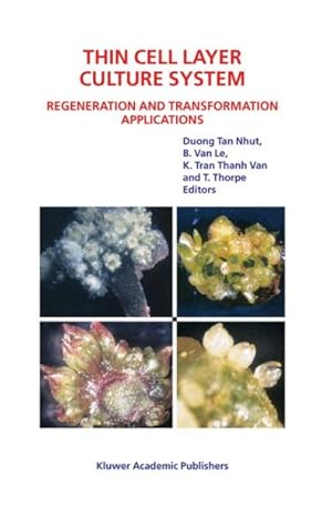 Bild des Verkufers fr Thin Cell Layer Culture System : Regeneration and Transformation Applications zum Verkauf von GreatBookPrices