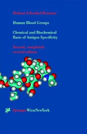 Bild des Verkufers fr Human Blood Groups : Chemical and Biochemical Basis of Antigen Specificity zum Verkauf von GreatBookPrices