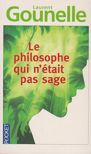 Bild des Verkufers fr Le philosophe qui n'tait pas sage zum Verkauf von books-livres11.com