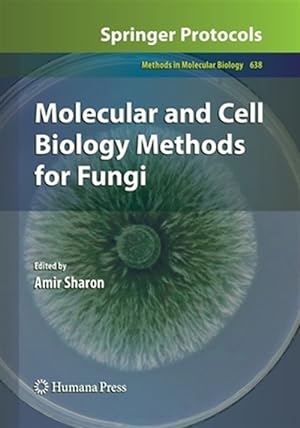 Image du vendeur pour Molecular and Cell Biology Methods for Fungi mis en vente par GreatBookPrices