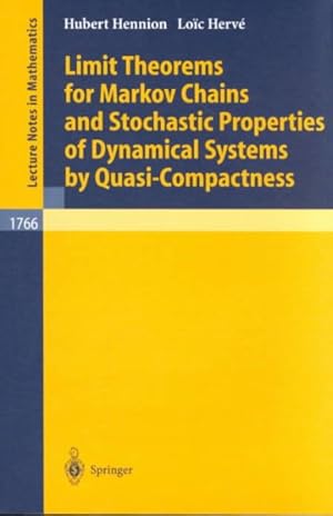Seller image for Limit Theorems for Markov Chains and Stochastic Properties of Dynamical Systems by Quasi-Compactness for sale by GreatBookPrices
