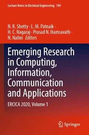 Immagine del venditore per Emerging Research in Computing, Information, Communication and Applications: Ercica 2020, Volume 1 venduto da GreatBookPrices