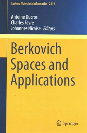 Image du vendeur pour Berkovich Spaces and Applications mis en vente par GreatBookPrices