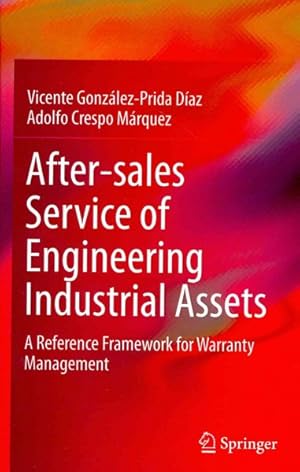 Immagine del venditore per After-sales Service of Engineering Industrial Assets : A Reference Framework for Warranty Management venduto da GreatBookPrices