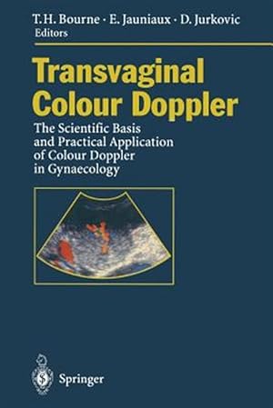 Seller image for Transvaginal Colour Doppler : The Scientific Basis and Practical Application of Colour Doppler in Gynaecology for sale by GreatBookPrices