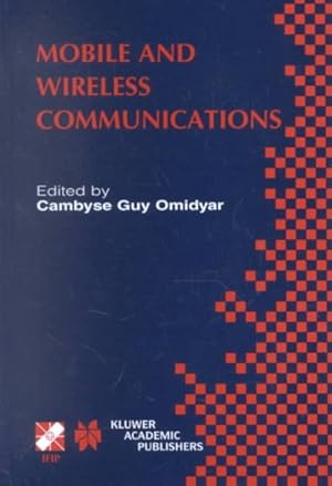 Seller image for Mobile and Wireless Communications : Ifip Tc6/Wg6.8 Working Conference on Personal Wireless Communications Pwc'2002 October 23-25, 2002 Singapore for sale by GreatBookPrices
