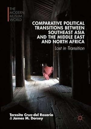 Seller image for Comparative Political Transitions Between Southeast Asia and the Middle East and North Africa : Lost in Transition for sale by GreatBookPrices