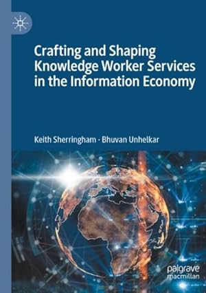 Immagine del venditore per Crafting and Shaping Knowledge Worker Services in the Information Economy venduto da GreatBookPrices