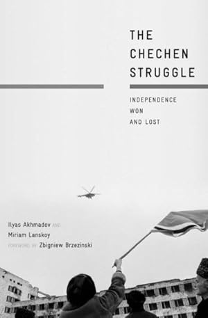 Immagine del venditore per Chechen Struggle : Independence Won and Lost venduto da GreatBookPrices