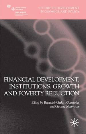 Seller image for Financial Development, Institutions, Growth and Poverty Reduction for sale by GreatBookPrices