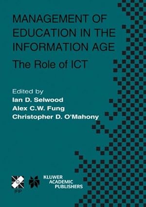 Bild des Verkufers fr Management of Education in the Information Age : The Role of Ict zum Verkauf von GreatBookPrices