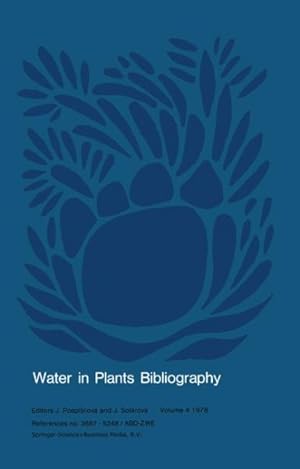 Seller image for Water in Plants Bibliography, 1978 : References No. 3687-5248/Abd-zwe for sale by GreatBookPrices