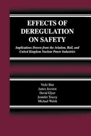 Seller image for Effects of Deregulation on Safety : Implications Drawn from the Aviation, Rail, and United Kingdom Nuclear Power Industries for sale by GreatBookPrices
