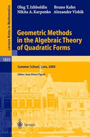 Bild des Verk�ufers f�r Geometric Methods in the Algebraic Theory of Quadratic Forms : Summer School, Lens, 2000 zum Verkauf von GreatBookPrices