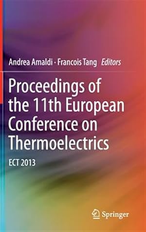 Seller image for Proceedings of the 11th European Conference on Thermoelectrics : Ect 2013 for sale by GreatBookPrices