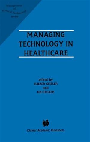 Seller image for Managing Technology in Healthcare for sale by GreatBookPrices