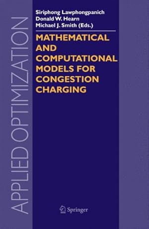 Imagen del vendedor de Mathematical and Computational Models for Congestion Charging a la venta por GreatBookPrices