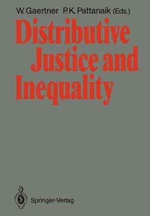 Bild des Verkufers fr Distributive Justice and Inequality : A Selection of Papers Given at a Conference, Berlin, May 1986 zum Verkauf von GreatBookPrices