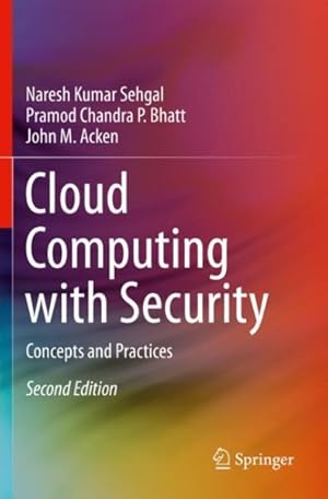 Immagine del venditore per Cloud Computing with Security : Concepts and Practices venduto da GreatBookPrices