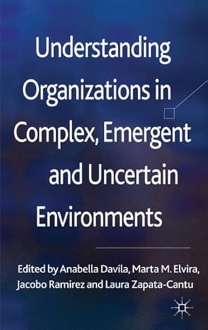 Imagen del vendedor de Understanding Organizations in Complex, Emergent and Uncertain Environments a la venta por GreatBookPrices