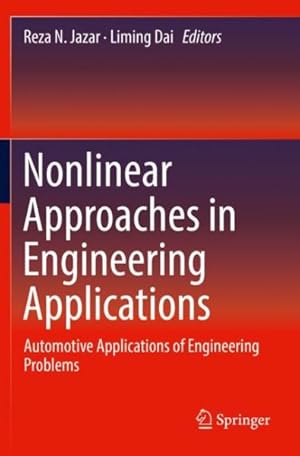 Imagen del vendedor de Nonlinear Approaches in Engineering Applications : Automotive Applications of Engineering Problems a la venta por GreatBookPrices
