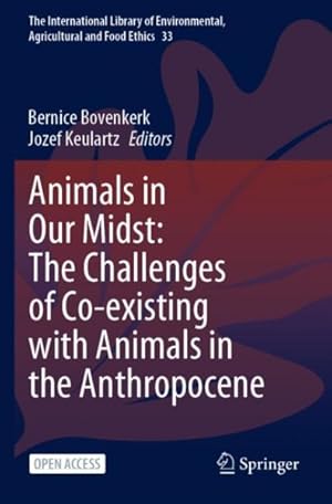 Seller image for Animals in Our Midst: The Challenges of Co-existing with Animals in the Anthropocene for sale by GreatBookPrices