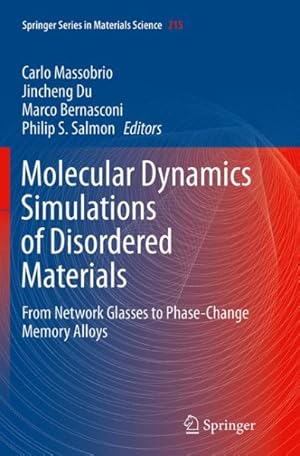 Seller image for Molecular Dynamics Simulations of Disordered Materials : From Network Glasses to Phase-change Memory Alloys for sale by GreatBookPrices