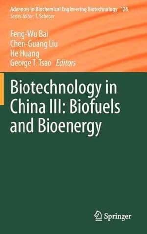 Image du vendeur pour Biotechnology in China : Biofuels and Bioenergy mis en vente par GreatBookPrices