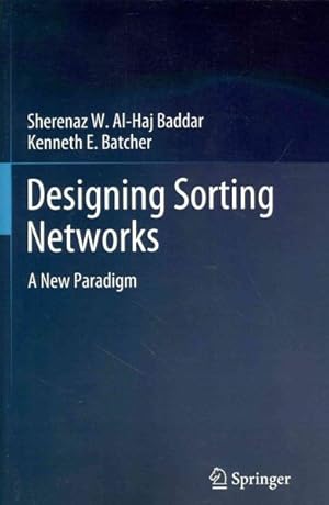 Seller image for Designing Sorting Networks : A New Paradigm for sale by GreatBookPrices