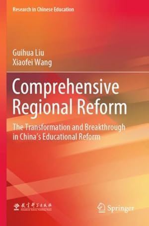 Seller image for Comprehensive Regional Reform : The Transformation and Breakthrough in China?s Educational Reform for sale by GreatBookPrices