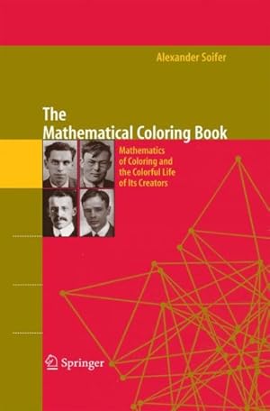 Immagine del venditore per Mathematical Coloring Book : Mathematics of Coloring and the Colorful Life of Its Creators venduto da GreatBookPrices