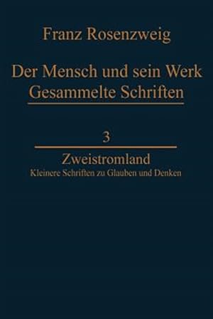 Seller image for Zweistromland : Kleinere Schriften Zu Glauben Und Denken for sale by GreatBookPrices