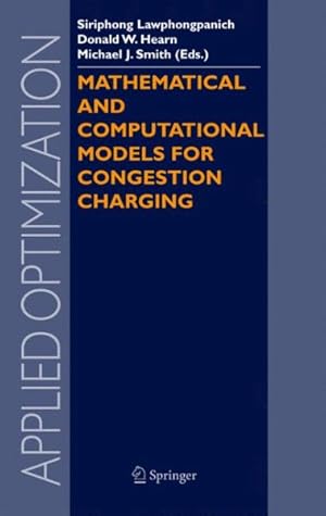 Imagen del vendedor de Mathematical And Computational Models for Congestion Charging a la venta por GreatBookPrices