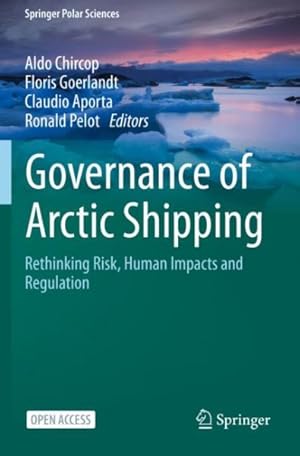 Imagen del vendedor de Governance of Arctic Shipping : Rethinking Risk, Human Impacts and Regulation a la venta por GreatBookPrices