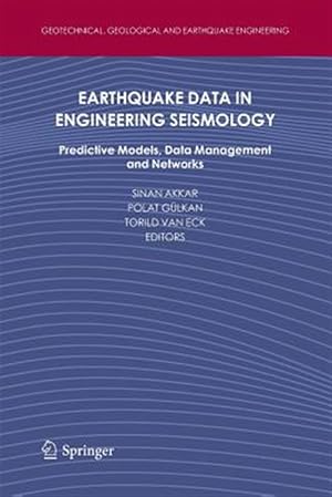 Bild des Verkufers fr Earthquake Data in Engineering Seismology : Predictive Models, Data Management and Networks zum Verkauf von GreatBookPrices