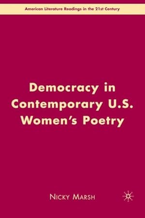 Immagine del venditore per Democracy in Contemporary U.S. Women's Poetry venduto da GreatBookPrices