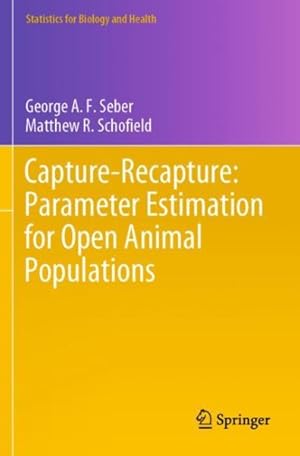 Seller image for Capture-recapture : Parameter Estimation for Open Animal Populations for sale by GreatBookPrices