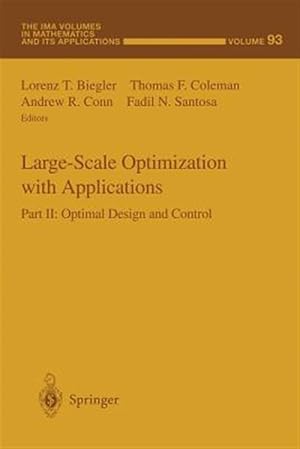 Seller image for Large-Scale Optimization With Applications : Optimal Design and Control for sale by GreatBookPrices