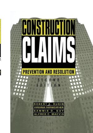 Imagen del vendedor de Construction Claims : Prevention and Resolution a la venta por GreatBookPrices